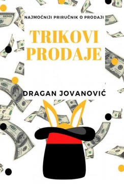 Trikovi prodaje Dragan Jovanović Biznis i ekonomija