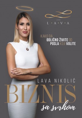 Biznis sa svrhom Lava Nikolić Domaći pisci Biznis i ekonomija