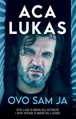 Aca Lukas je kralj zabave, a ova knjiga je samo još jedan dokaz u nizu Prikaz knjige „Ovo sam ja“