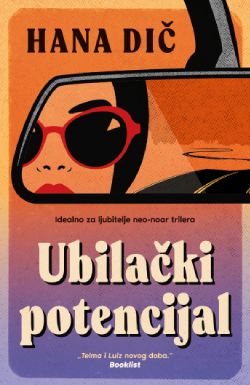 Između želja i mogućnosti Prikaz romana „Ubilački potencijal“