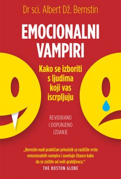 Emocionalni vampiri Albert Dž. Bernstin Popularna psihologija