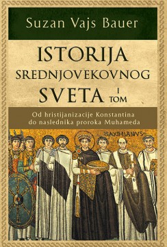Istorija srednjovekovnog sveta – I tom Suzan Vajs Bauer Edukativni