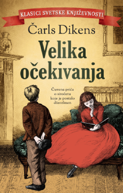 „Velika očekivanja“ i njihov „ambiciozni“ junak slabe volje Prikaz knjige „Velika očekivanja“