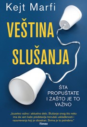 Šta propuštate i zašto je to važno Prikaz knjige „Veština slušanja“