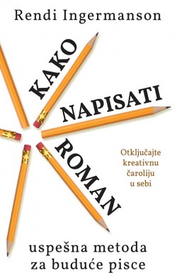 Izuzetno koristan priručnik Prikaz knjige „Kako napisati roman“