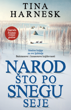 „Narod što po snegu seje“: Priroda i moji koreni glavni su razlog što funkcion Tina Harnesk o romanu