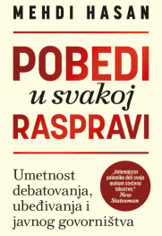 Naučite umeće debatovanja, ubeđivanja i javnog govorništva „Pobedi u svakoj raspravi“