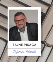 Filmski princ sa Balkana Tajne pisaca: Miomir Petrović
