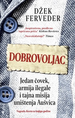 Iz prve ruke Prikaz knjige „Dobrovoljac“ autora Džeka Fervedera