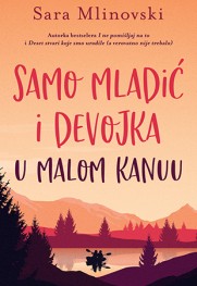 Idealno tinejdž štivo Prikaz romana „Samo mladić i devojka u malom kanuu“