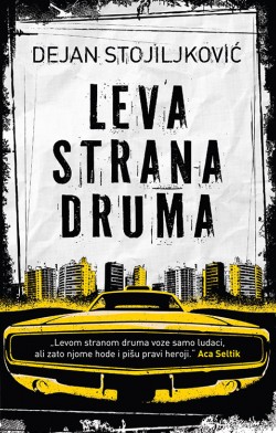 Priče o običnim ljudima, zatečenim u zlom vremenu Prikaz zbirke priča „Leva strana druma“