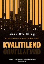 Upozorenje o društvu na čijem smo pragu „Kvalitilend“ Mark-Uve Klinga