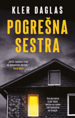 Ritam koji ne jenjava Prikaz romana „Pogrešna sestra“