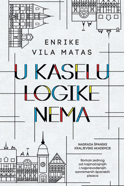 U Kaselu logike nema Enrike Vila Matas Drama
