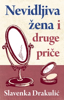 Zašto ne ponavljamo živote naših majki „Nevidljiva žena i druge priče“
