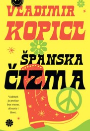 Preko prošlosti prelazimo kao abrazivnom krpom Prikaz romana „Španska čizma“