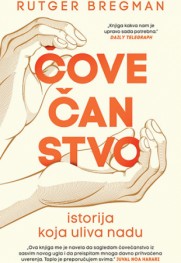 Rutger Bregman nudi osvežavajući i optimistični beg Prikaz knjige „Čovečanstvo: Istorija koja uliva nadu“