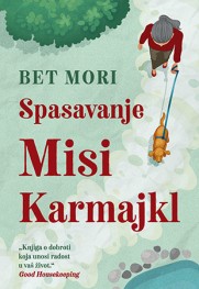 Knjiga za uživanje i dobro raspoloženje Prikaz romana „Spasavanje Misi Karmajkl“