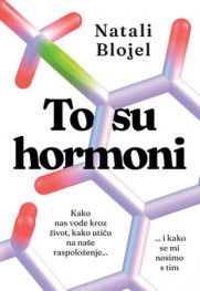 Hormoni u našem telu grade kompleksan sistem Prikaz knjige „To su hormoni“