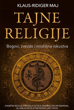 Tajne religije Klaus-Ridiger Maj Publicistika