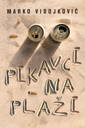 Pikavci na plaži Marko Vidojković Domaći pisci
