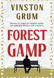 „Bit idiot i nije neka divota“ Prikaz romana o Forestu Gampu