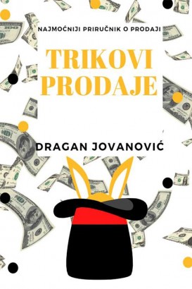 Trikovi prodaje Dragan Jovanović Biznis i ekonomija