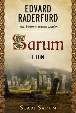Sarum - I tom, Stari Sarum Edvard Raderfurd Istorijski