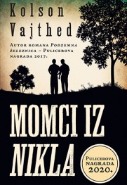 Iskopavanje i anticipacija Prikaz romana Kolsona Vajtheda „Momci iz Nikla“