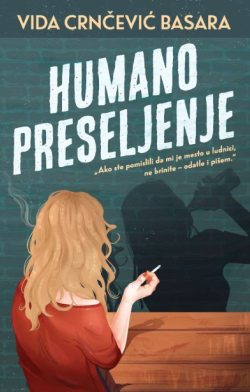  Ima li svako svoje srećno mesto? Prikaz romana „Humano preseljenje“: