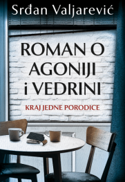 Kraj voljene sage sa Konjarnika Prikaz Valjarevićevog „Romana o agoniji i vedrini“