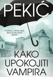 Najteža knjiga u kojoj ćete beskrajno uživati „Kako upokojiti vampira“