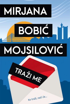 Traži me Mirjana Bobić Mojsilović Domaći pisci