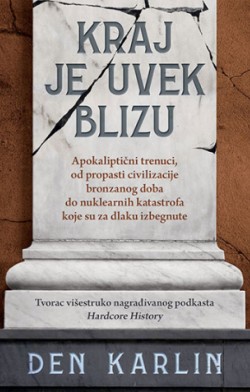 O knjizi „Kraj je uvek blizu“ Razgovor sa Denom Karlinom