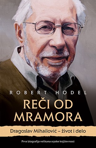 Reči od mramora Robert Hodel Autobiografije i biografije