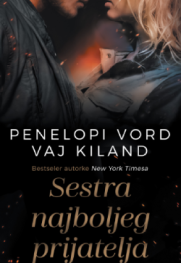 Još jedna ljubavna priča za pamćenje iz pera Penelopi Vord i Vaj Kiland Prikaz romana „Sestra najboljeg prijatelja“