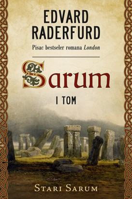 Sarum - I tom, Stari Sarum Edvard Raderfurd Istorijski