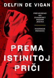 Između fikcije i stvarnosti Prikaz romana „Prema istinitoj priči“