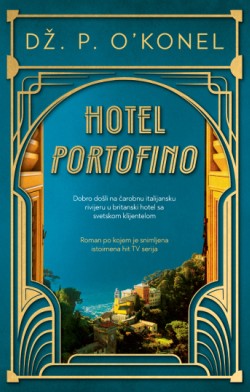 Roman po kojem je snimljena istoimena hit TV serija Prikaz romana „Hotel Portofino“