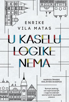 U Kaselu logike nema Enrike Vila Matas Drama