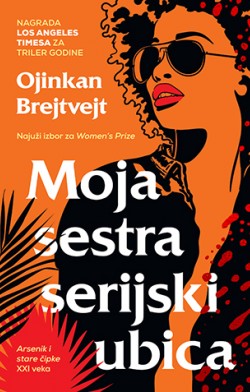 Atipična i eksplozivna misterija Prikaz romana „Moja sestra serijski ubica“