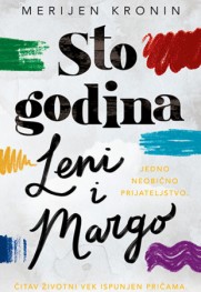 Čaroban prvenac Prikaz romana „Sto godina Leni i Margo“