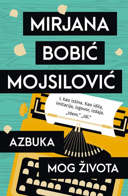 Azbuka mog života Mirjana Bobić Mojsilović Domaći pisci