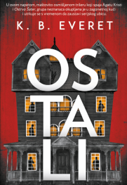 Lavirinti svesti nepouzdanih naratora Prikaz romana „Ostali“