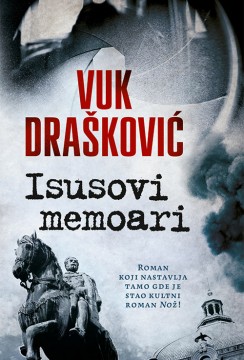 Isusovi memoari Vuk Drašković Domaći pisci