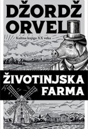 Distopijski roman koji skriva brojne večne istine Prikaz romana „Životinjska farma“