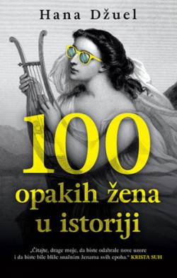 O knjizi „100 opakih žena u istoriji“ Razgovor sa Hanom Džuel
