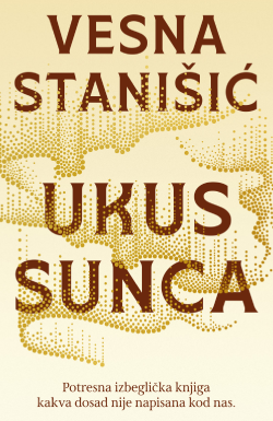 Pod jednim jedinim suncem Prikaz romana „Ukus sunca“