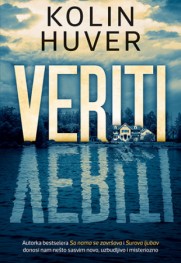 Jako uzbudljiv i napet triler Prikaz romana „Veriti“