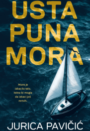 Bolni zapis o ceni „pobede“ „Usta puna mora“ Jurice Pavičića